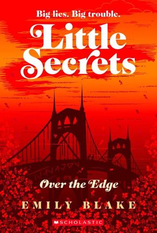 Over the Edge (Little Secrets, #3)