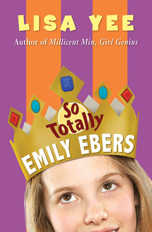 So Totally Emily Ebers (The Millicent Min Trilogy #3)
