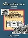The American Bungalow: 1880-1930
