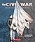 The Civil War: An Illustrated History