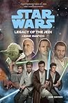 Star Wars: Legacy of the Jedi (A Clone Wars Novel, #2)