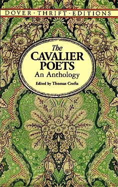 The Cavalier Poets: An Anthology (Dover Thrift Editions)