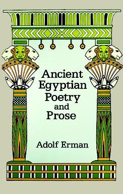 Ancient Egyptian Poetry and Prose (Paperback)