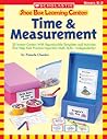 Shoe Box Learning Centers: Time & Measurement: 30 Instant Centers With Reproducible Templates and Activities That Help Kids Practice Important Math Skills Independently!