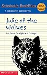 A Reading Guide to Julie of the Wolves (Scholastic Bookfiles)