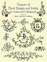 Treasury of Floral Designs and Initials for Artists and Craftspeople (Dover Pictorial Archive)