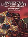 Twenty Little Log Cabin Quilts: With Full-Size Templates (Dover Quilting)