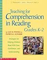 Teaching for Comprehension in Reading, Grades K–2: Strategies for Helping Children Read With Ease, Confidence, and Understanding