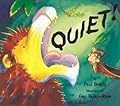 Quiet!