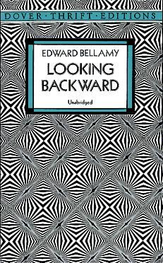 Looking Backward (Dover Thrift Editions: Classic Novels)