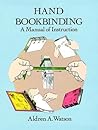 Hand Bookbinding by Aldren A. Watson