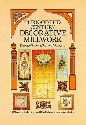 Turn-of-the-Century Decorative Millwork (Paperback)