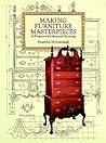 Making Furniture Masterpieces: 30 Projects with Measured Drawings (Dover Crafts: Woodworking)