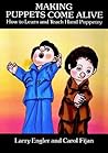 Making Puppets Come Alive: How to Learn and Teach Hand Puppetry (Dover Craft Books)