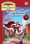 Dracula Doesn't Play Kickball by Debbie Dadey