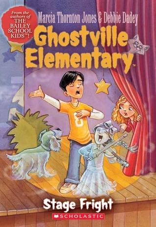 Stage Fright (Ghostville Elementary #5)