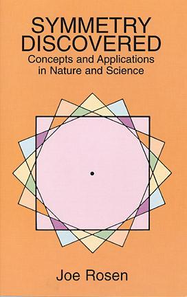 Symmetry Discovered: Concepts and Applications in Nature and Science (Paperback)