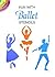 Fun With Ballet Stencils (Dover Stencils)