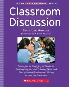 Classroom Discussion: Strategies for Engaging All Students, Building Higher-Level Thinking Skills, and Strengthening Reading and Writing Across the Curriculum (Paperback)