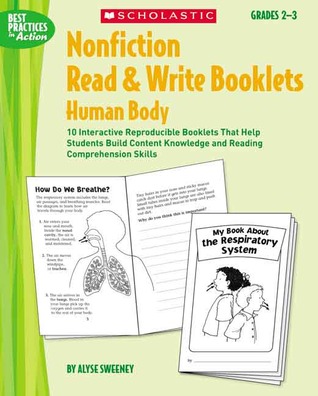 Nonfiction Read & Write Booklets: Human Body: 10 Interactive Reproducible Booklets That Help Students Build Content Knowledge and Reading Comprehension Skills