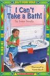 I Can't Take a Bath! by Irene Smalls