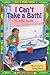 I Can't Take a Bath! (Just for You)