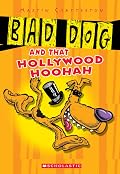 Bad Dog and All That Hollywood Hoohah
