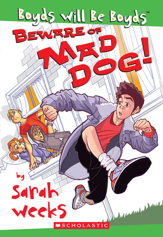 Beware of Mad Dog! (Boyds Will Be Boyds, #1)