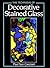 The Technique of Decorative Stained Glass