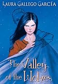 The Valley of the Wolves (Crónicas de la Torre, #1) 