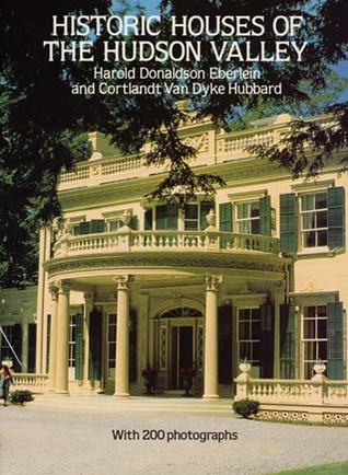 Historic Houses of the Hudson Valley (Paperback)