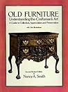 Old Furniture: Understanding the Craftsman's Art