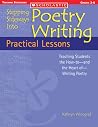 Stepping Sideways Into Poetry: Practical Lessons: Teaching Students the How-to - and the Heart of - Writing Poetry Stepping Sideways Into Poetry: Practical Lessons: Teaching Students the How-to - and the Heart of - Writing Poetry