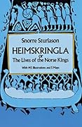 Heimskringla: or, The Lives of the Norse Kings