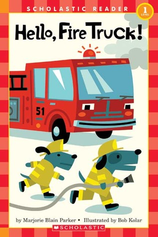 Hello, Fire Truck! (Scholastic Readers)