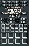 What is Mathematical Logic? What is Mathematical Logic?