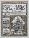 American Victorian Cottage Homes American Victorian Cottage Homes