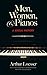 Men, Women and Pianos by Arthur Loesser