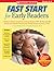 Scholastic Fast Start for Early Readers Grades k-2 by Nancy D. Padak