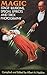 Magic: Stage Illusions, Special Effects and Trick Photography (Dover Magic Books)