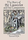 The Story of Sir Launcelot and His Companions