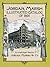 Jordan, Marsh Illustrated Catalog of 1891: An Unabridged Reprint