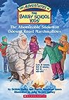 The Abominable Snowman Doesn't Roast Marshmallows by Debbie Dadey