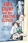 Avril Crump And Her Amazing Clones by Angela Woolfe