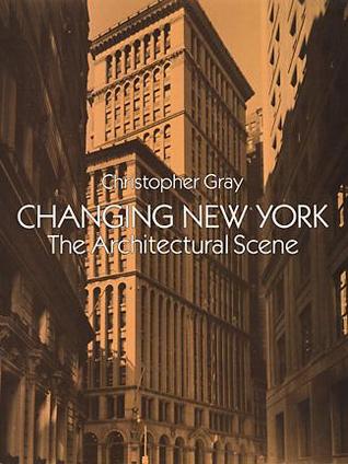 Changing New York: The Architectural Scene (Dover Books on Architecture)
