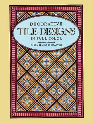400 Traditional Tile Designs in Full Color (Dover Pictorial Archive)