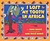 I Lost My Tooth In Africa