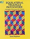 Equilateral Triangle Patchwork: Complete Instructions for 11 Quilts (Dover Needlework Series)