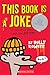 This Book Is a Joke by Holly Kowitt
