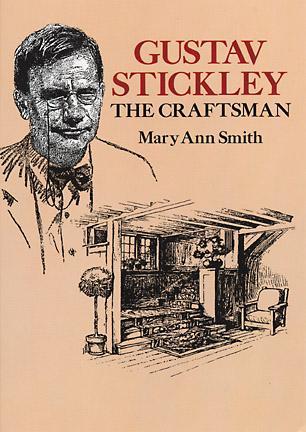 Gustav Stickley, the Craftsman (Paperback)